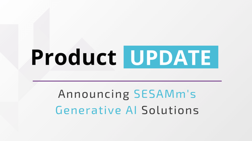 Announcing SESAMm Generative AI-1