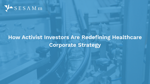 How Activist Investors Are Redefining Healthcare Corporate Strategy