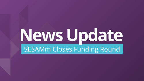 SESAMm closes funding round news update